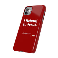 I Belong To Jesus Slim Phone Cases