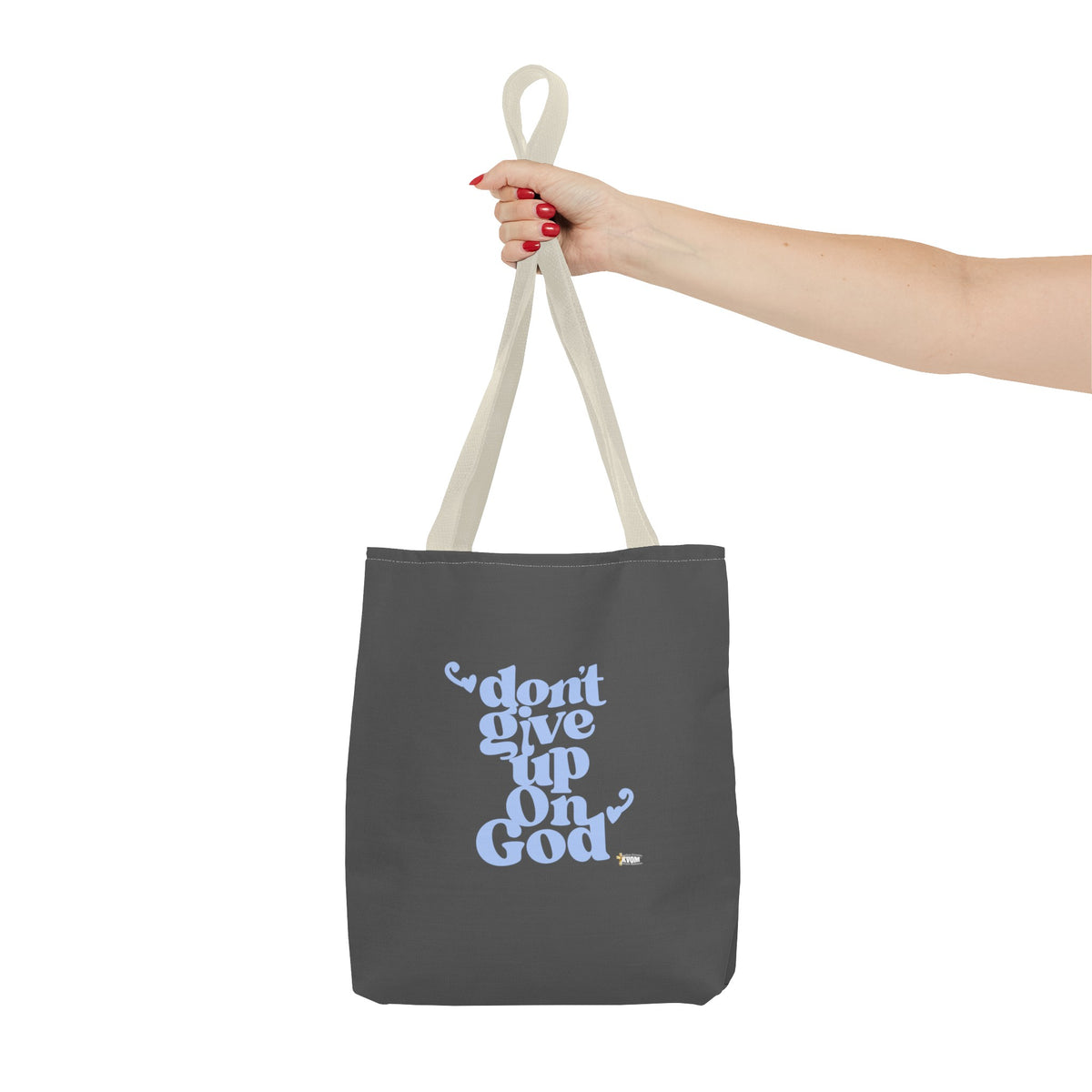 Don't Give Up On God Tote Bag, Grey