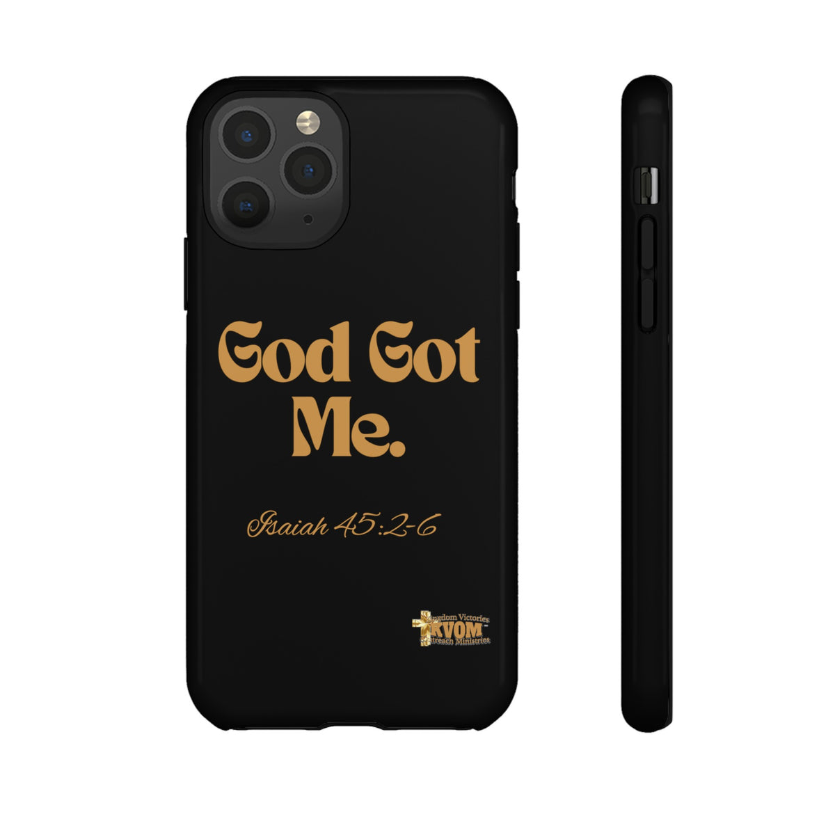 God Got Me KVOM Tough Case, Gold Print