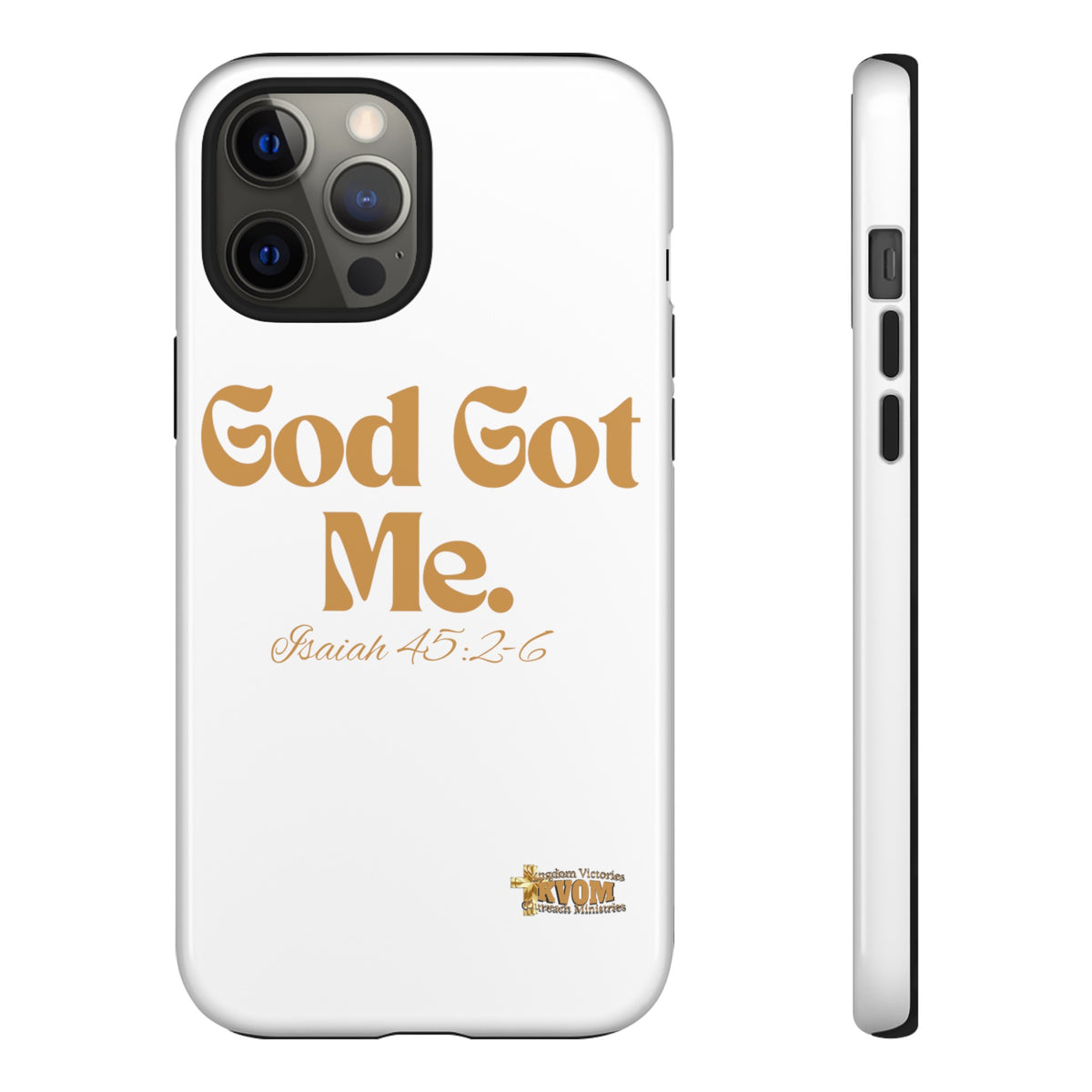 God Got Me KVOM Tough Case, Gold Print