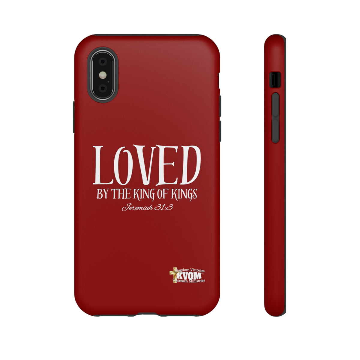 LOVED By The King of Kings Tough Phone Cases