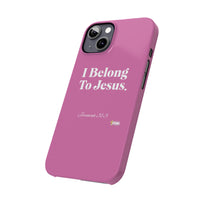 I Belong To Jesus Slim Phone Cases