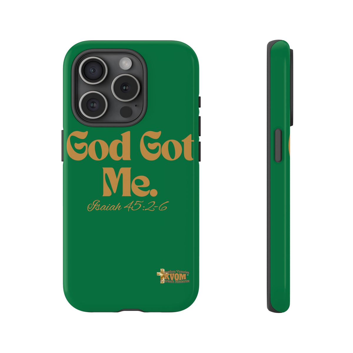 God Got Me KVOM Tough Case, Gold Print