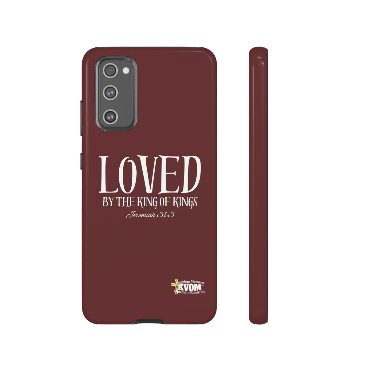 LOVED By The King of Kings Tough Phone Cases