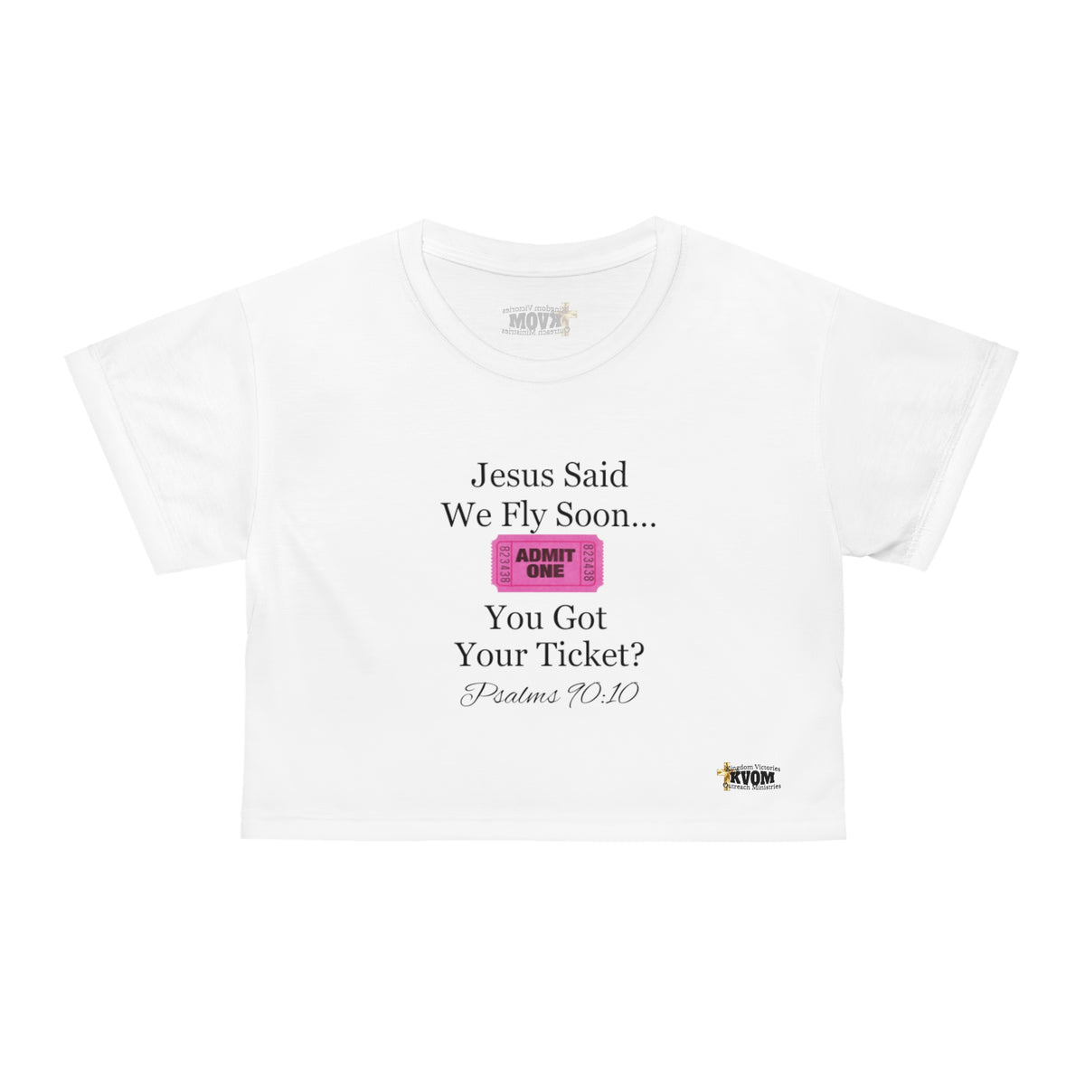 Jesus Says We Fly Soon Ticket? Crop Top Shirt White