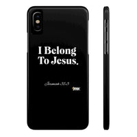 I Belong To Jesus Slim Phone Cases