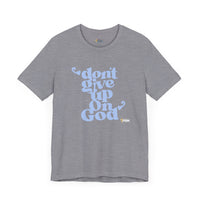 Don't Give Up On God Women's Short Sleeve Shirt, Navy-Grey