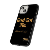 God Got Me KVOM Tough Case, Gold Print