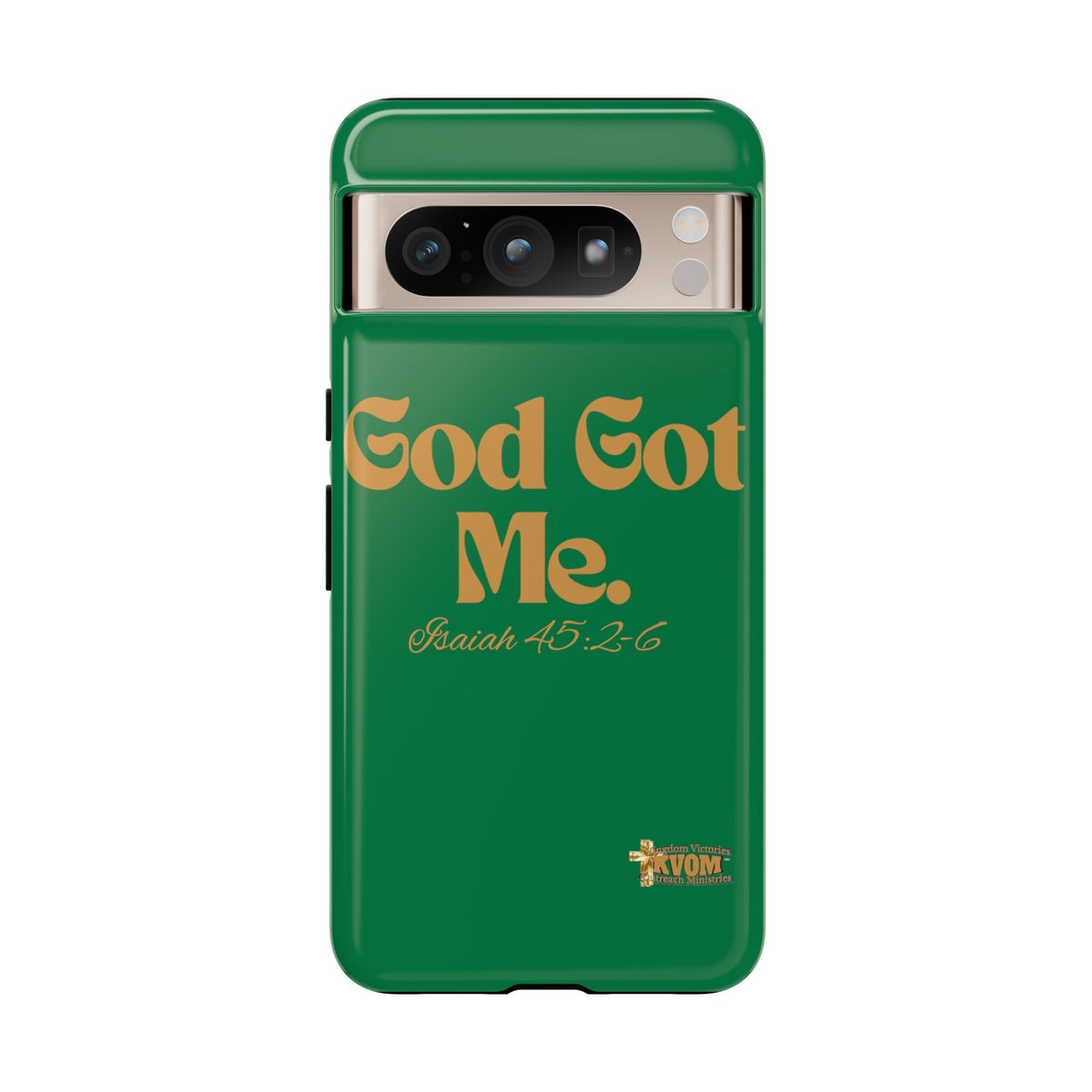 God Got Me KVOM Tough Case, Gold Print