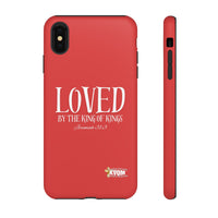 Copy of LOVED By The King of Kings Tough Phone Cases