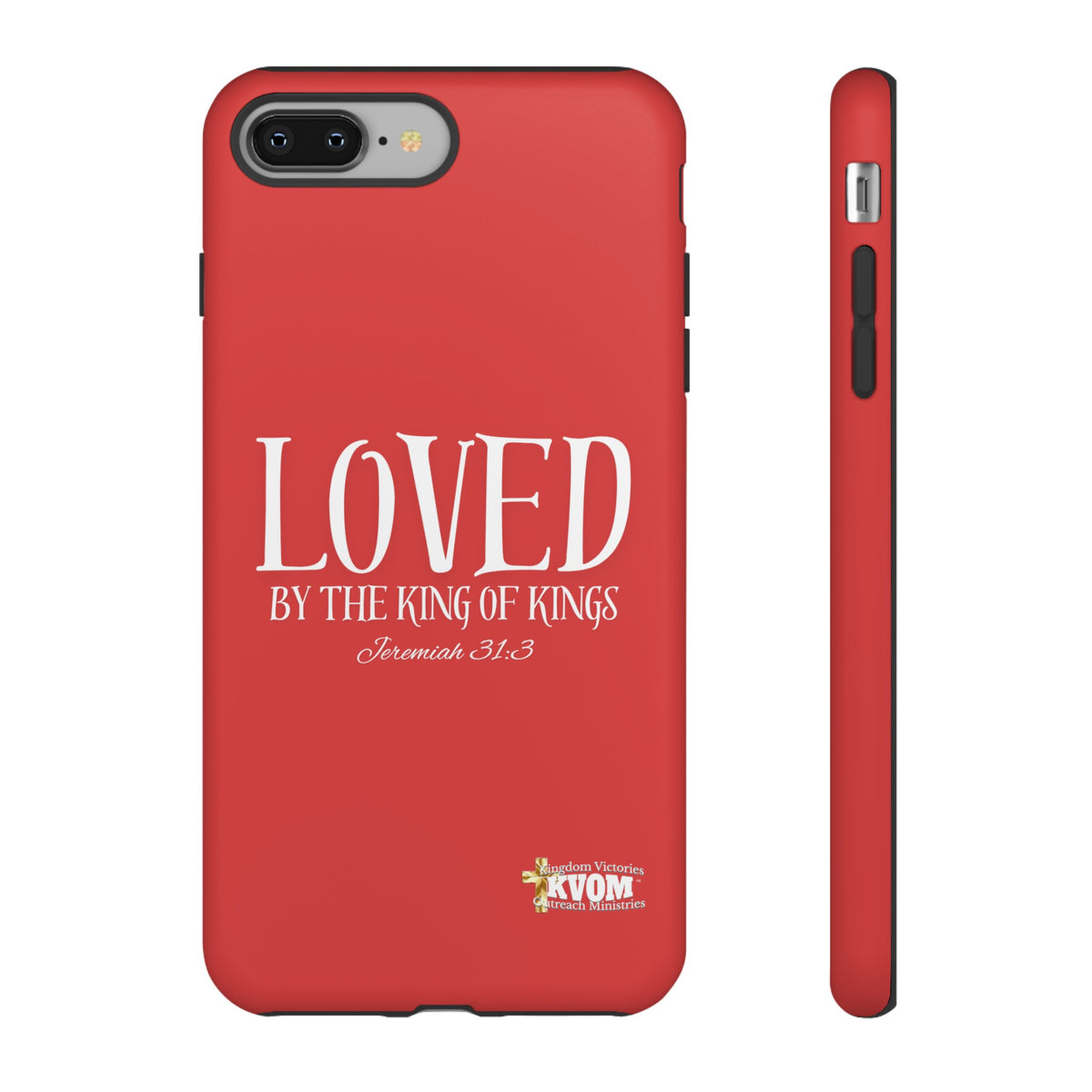 Copy of LOVED By The King of Kings Tough Phone Cases