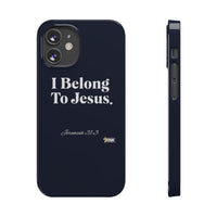 I Belong To Jesus Slim Phone Cases