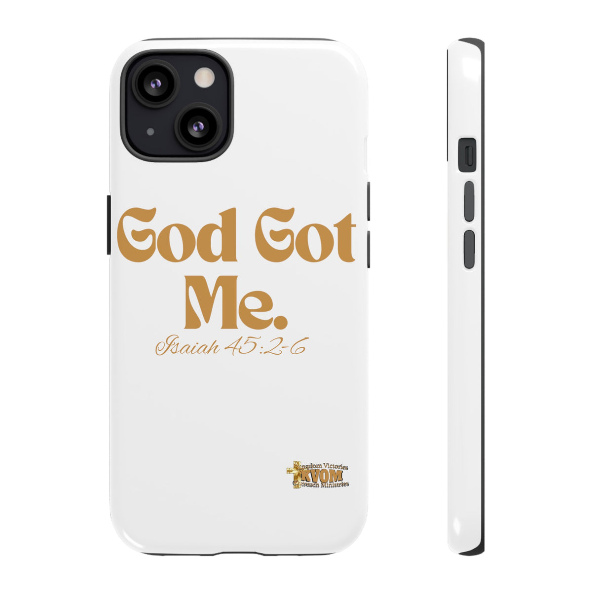 God Got Me KVOM Tough Case, Gold Print