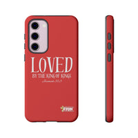 Copy of LOVED By The King of Kings Tough Phone Cases