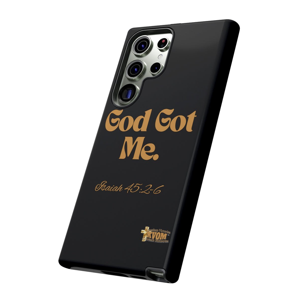 God Got Me KVOM Tough Case, Gold Print