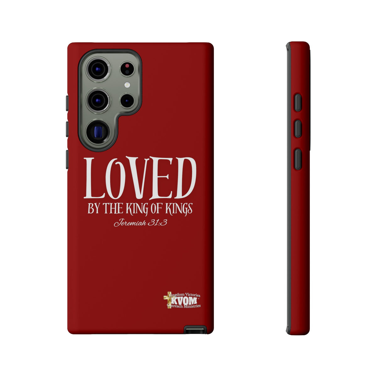 LOVED By The King of Kings Tough Phone Cases