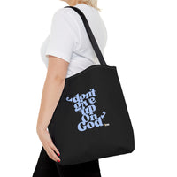 Don't Give Up On God Tote Bag, Black