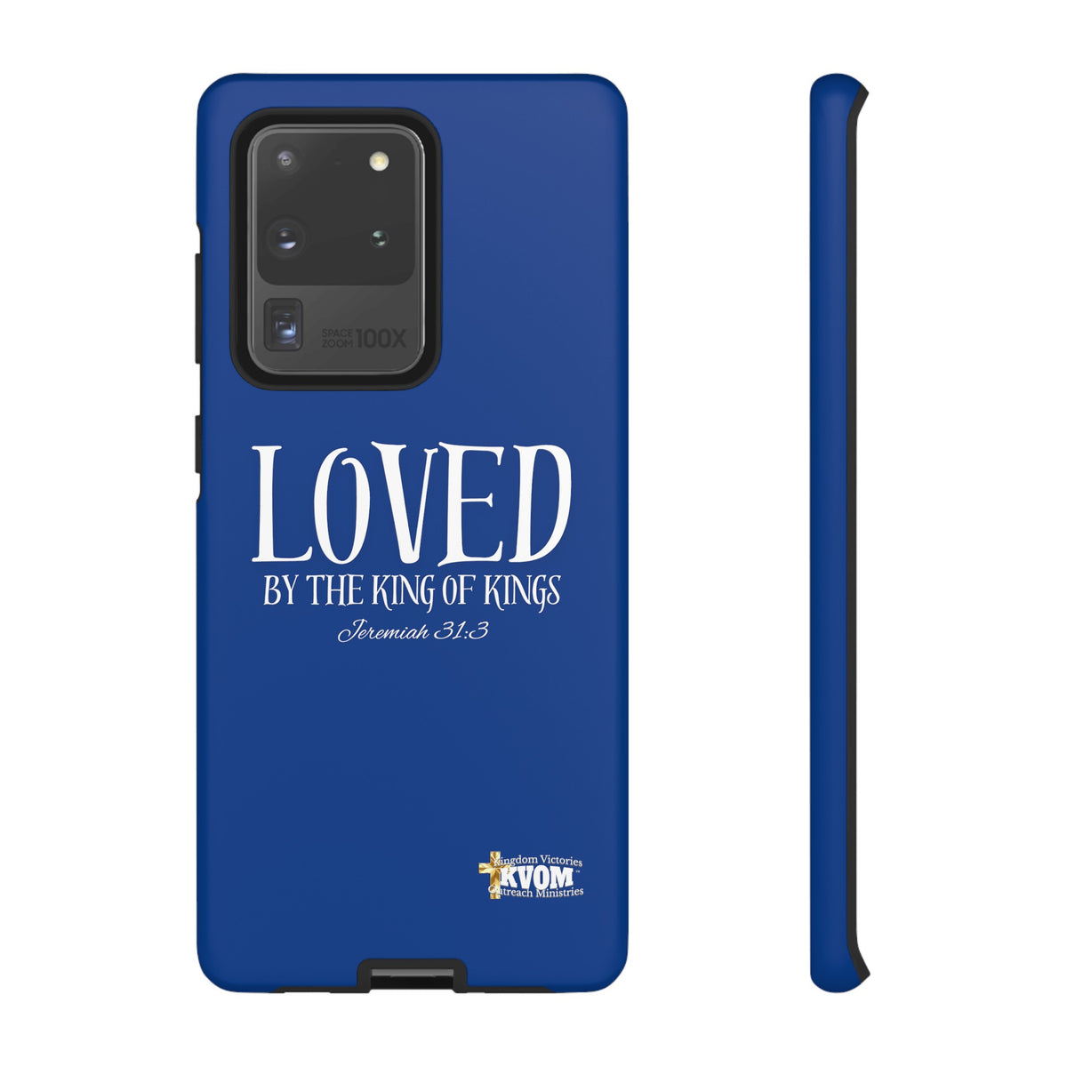 LOVED By The King of Kings Tough Phone Cases