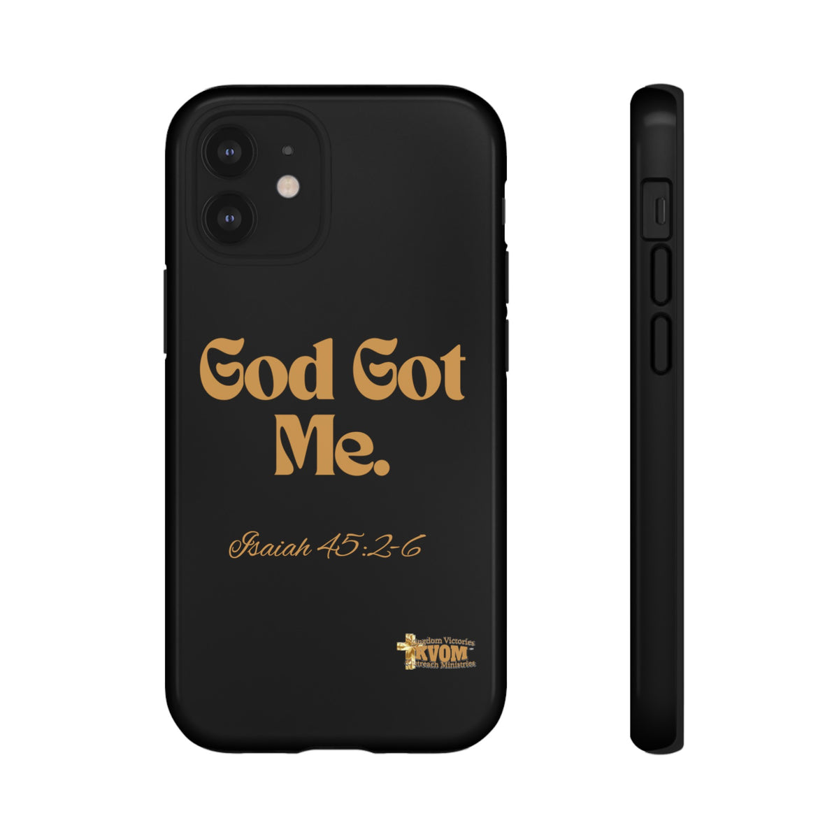 God Got Me KVOM Tough Case, Gold Print