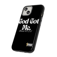 God Got Me KVOM Tough Case, White Print