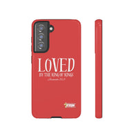 Copy of LOVED By The King of Kings Tough Phone Cases