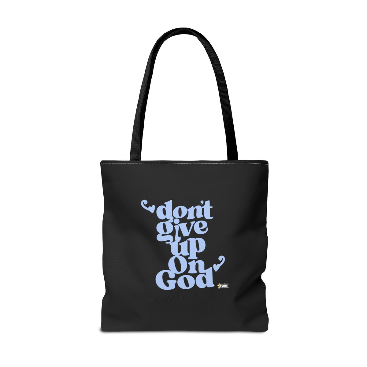 Don't Give Up On God Tote Bag, Black