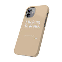 I Belong To Jesus Slim Phone Cases