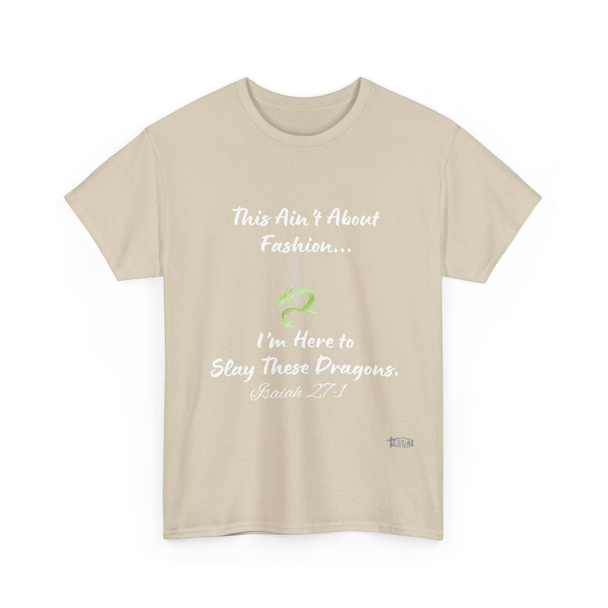 Ain't About Fashion.. Slay These Dragons T- Shirt