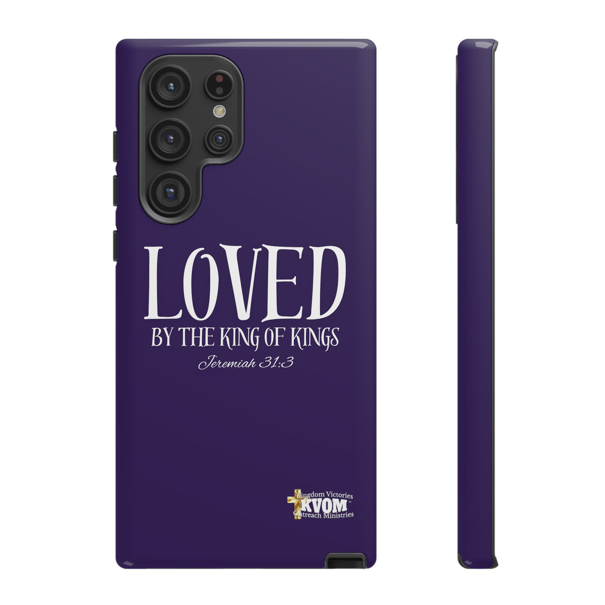 LOVED By The King of Kings Tough Phone Cases