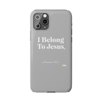 I Belong To Jesus Slim Phone Cases