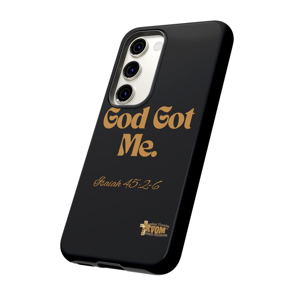 God Got Me KVOM Tough Case, Gold Print