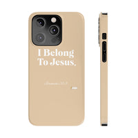 I Belong To Jesus Slim Phone Cases