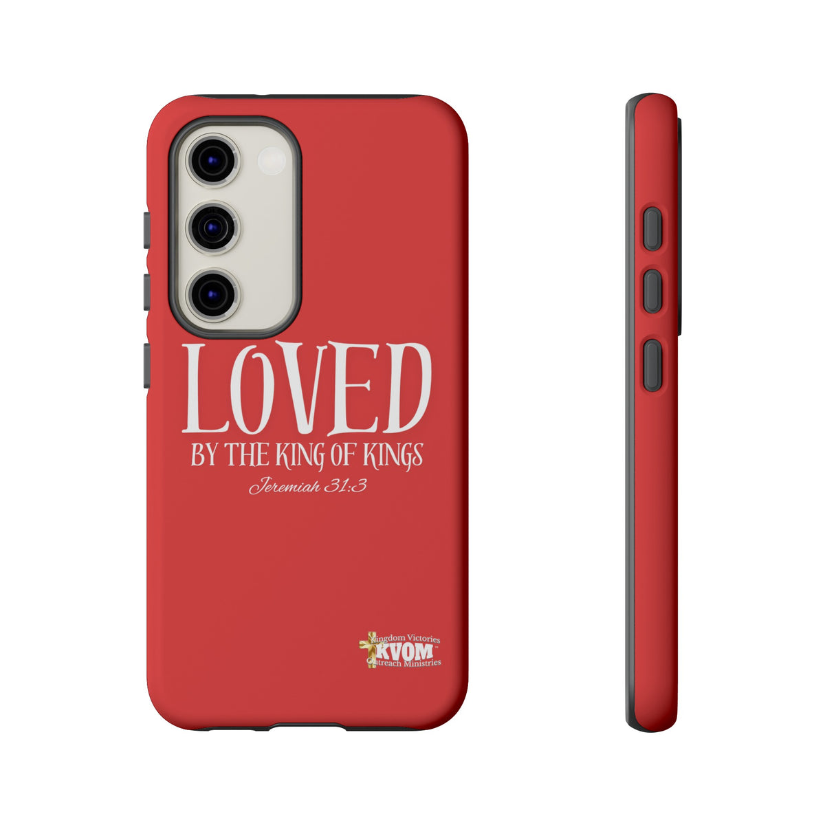 Copy of LOVED By The King of Kings Tough Phone Cases