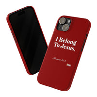 I Belong To Jesus Slim Phone Cases