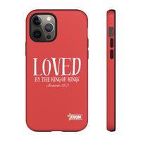 Copy of LOVED By The King of Kings Tough Phone Cases