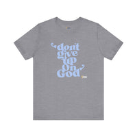 Don't Give Up On God Women's Short Sleeve Shirt, Navy-Grey