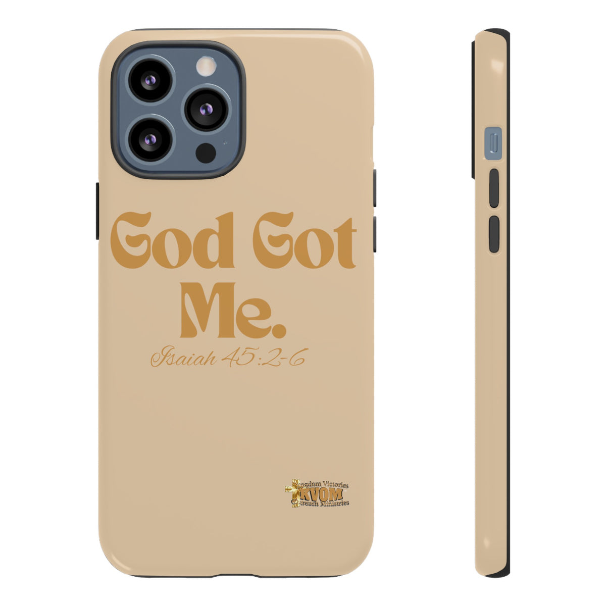 God Got Me KVOM Tough Case, Gold Print