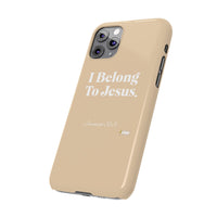 I Belong To Jesus Slim Phone Cases