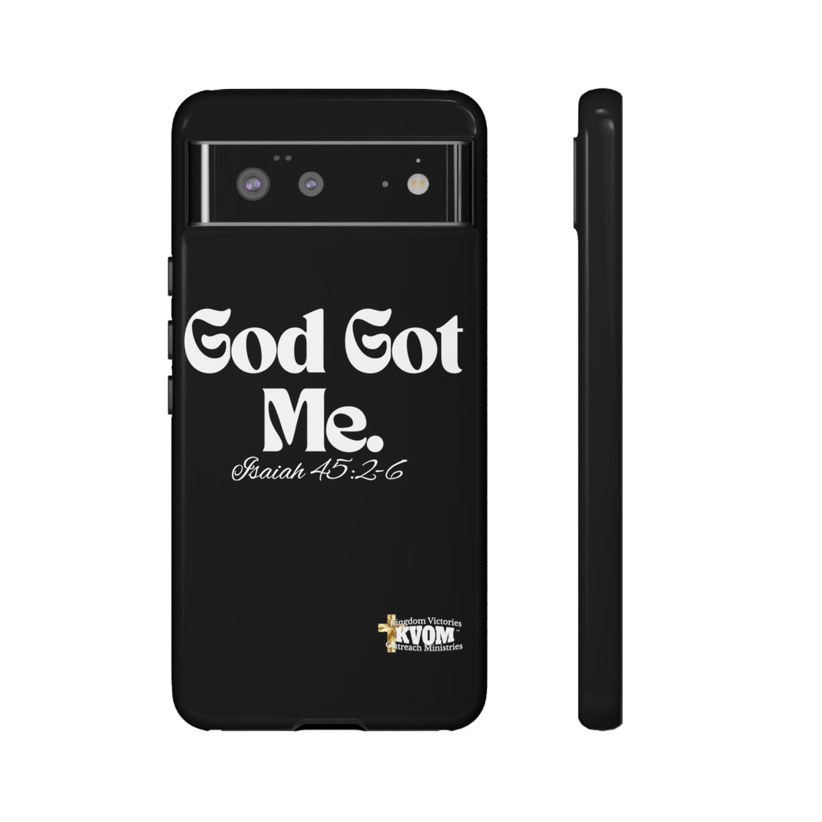 God Got Me KVOM Tough Case, White Print