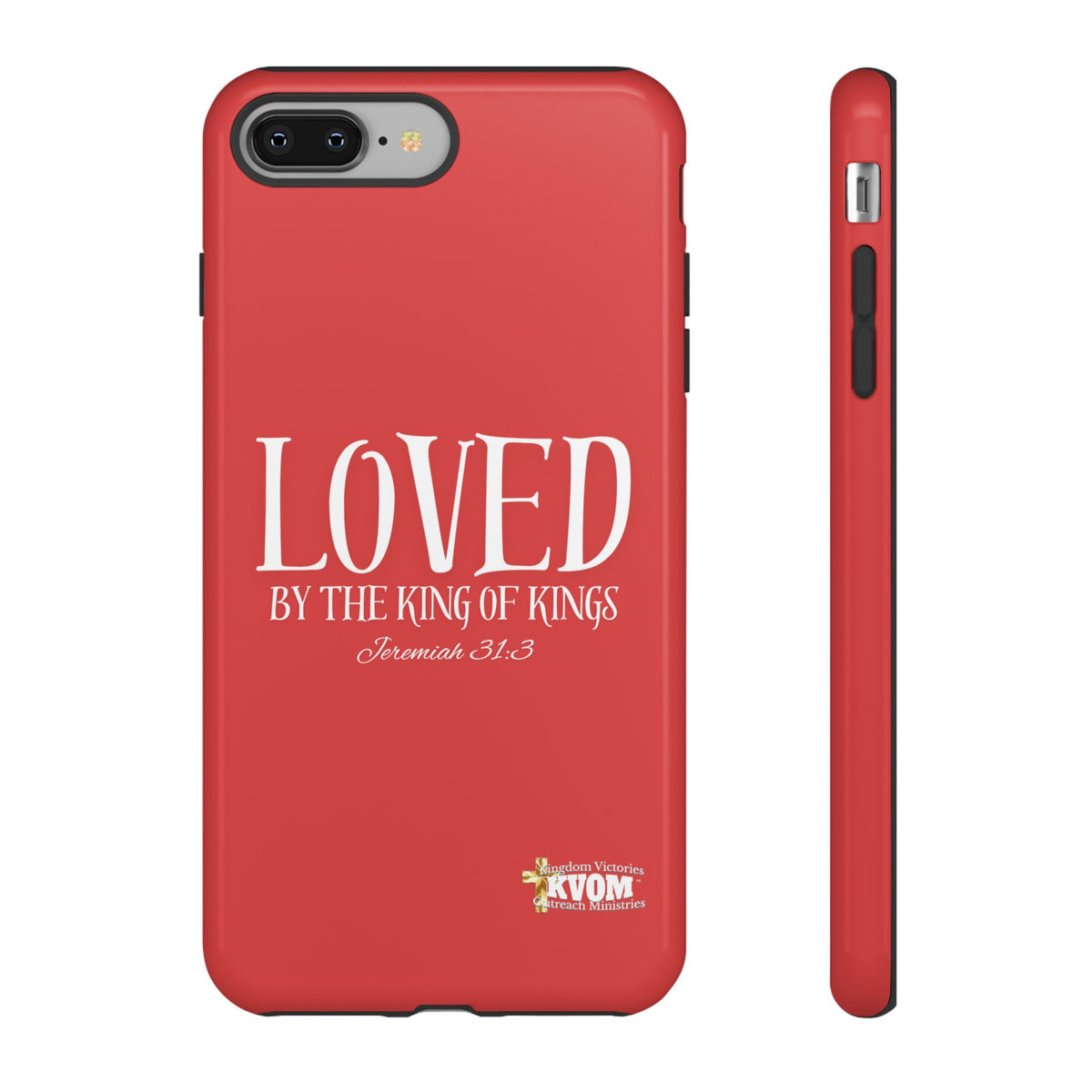 Copy of LOVED By The King of Kings Tough Phone Cases