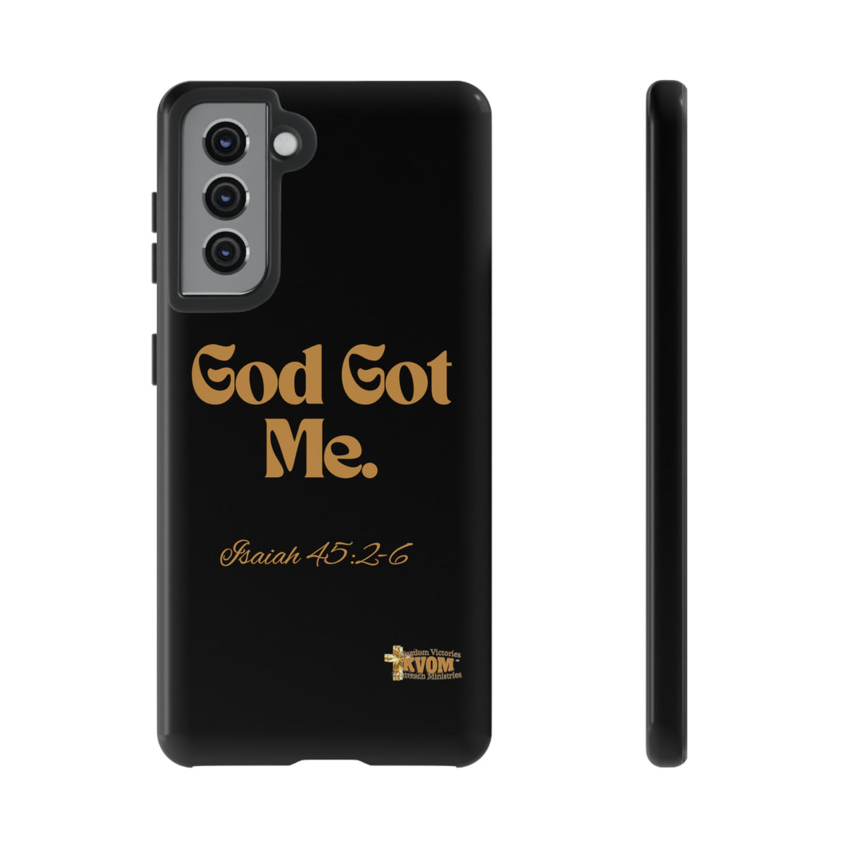 God Got Me KVOM Tough Case, Gold Print