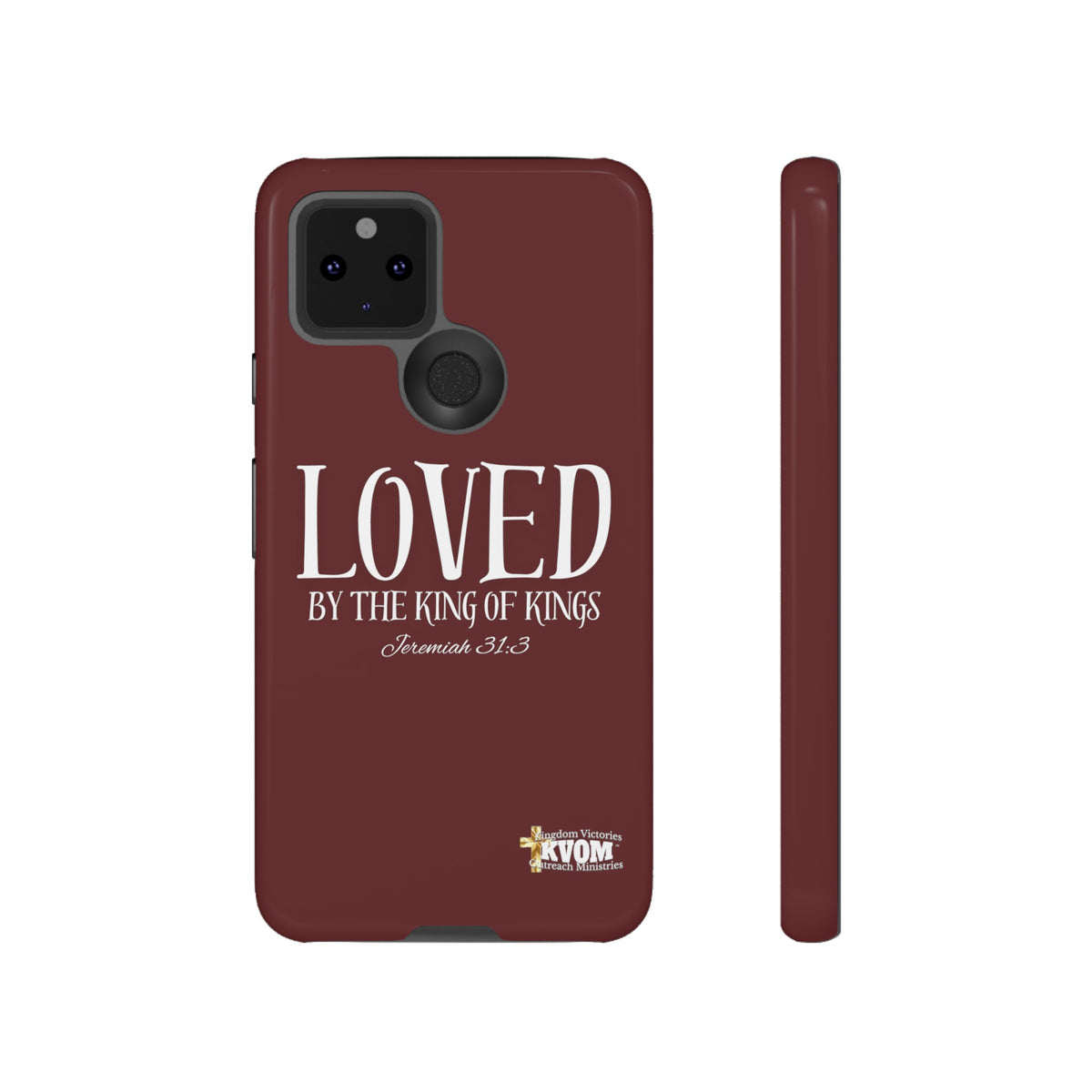 LOVED By The King of Kings Tough Phone Cases