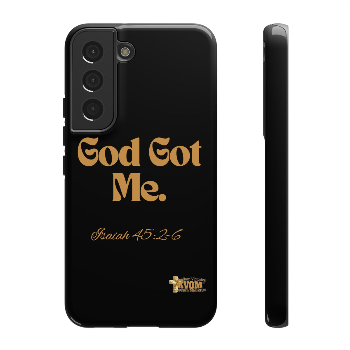 God Got Me KVOM Tough Case, Gold Print