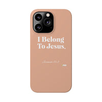 I Belong To Jesus Slim Phone Cases