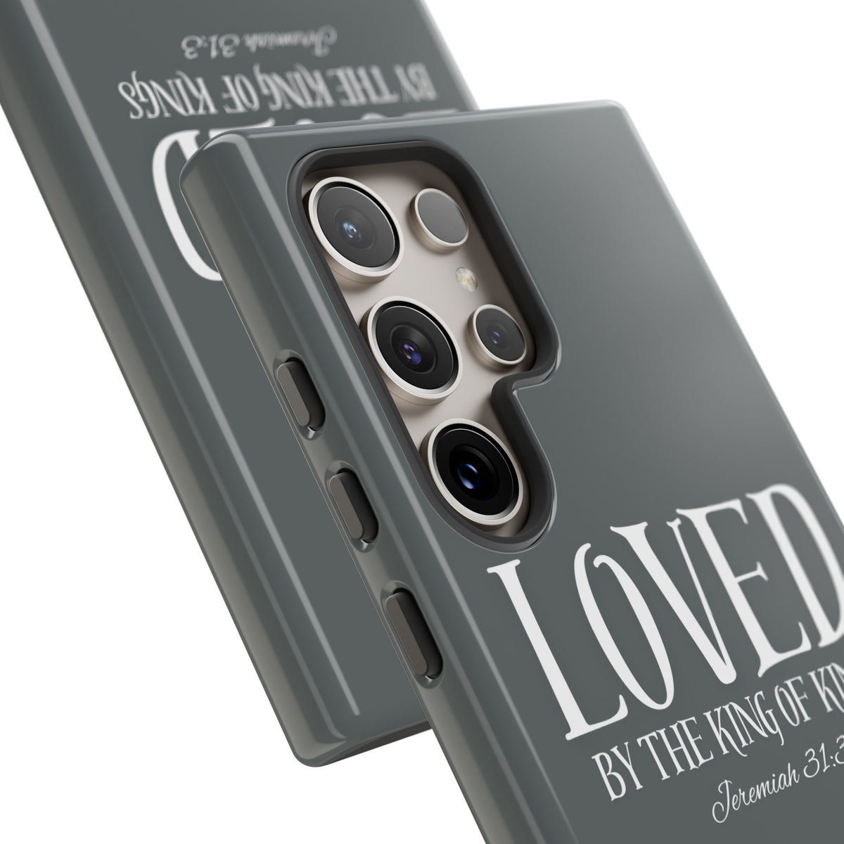 LOVED By The King of Kings Tough Phone Cases