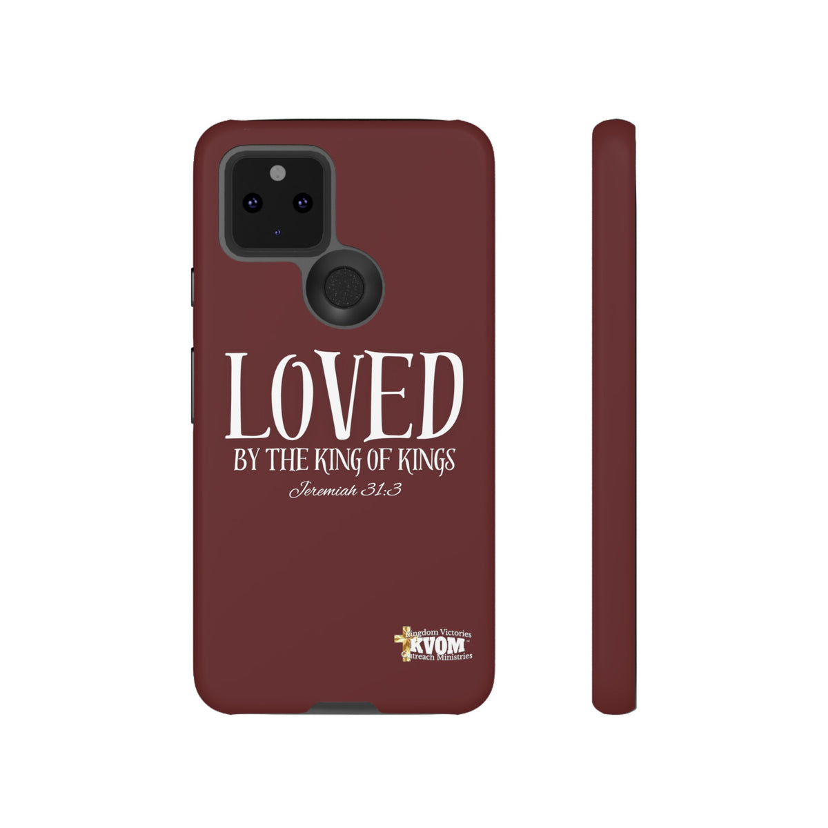 LOVED By The King of Kings Tough Phone Cases