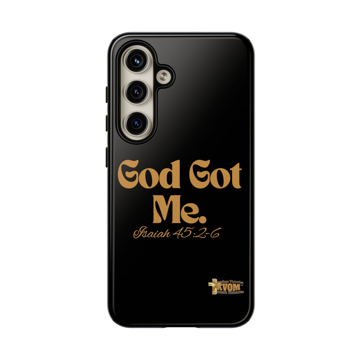 God Got Me KVOM Tough Case, Gold Print