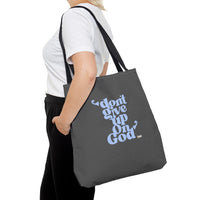 Don't Give Up On God Tote Bag, Grey