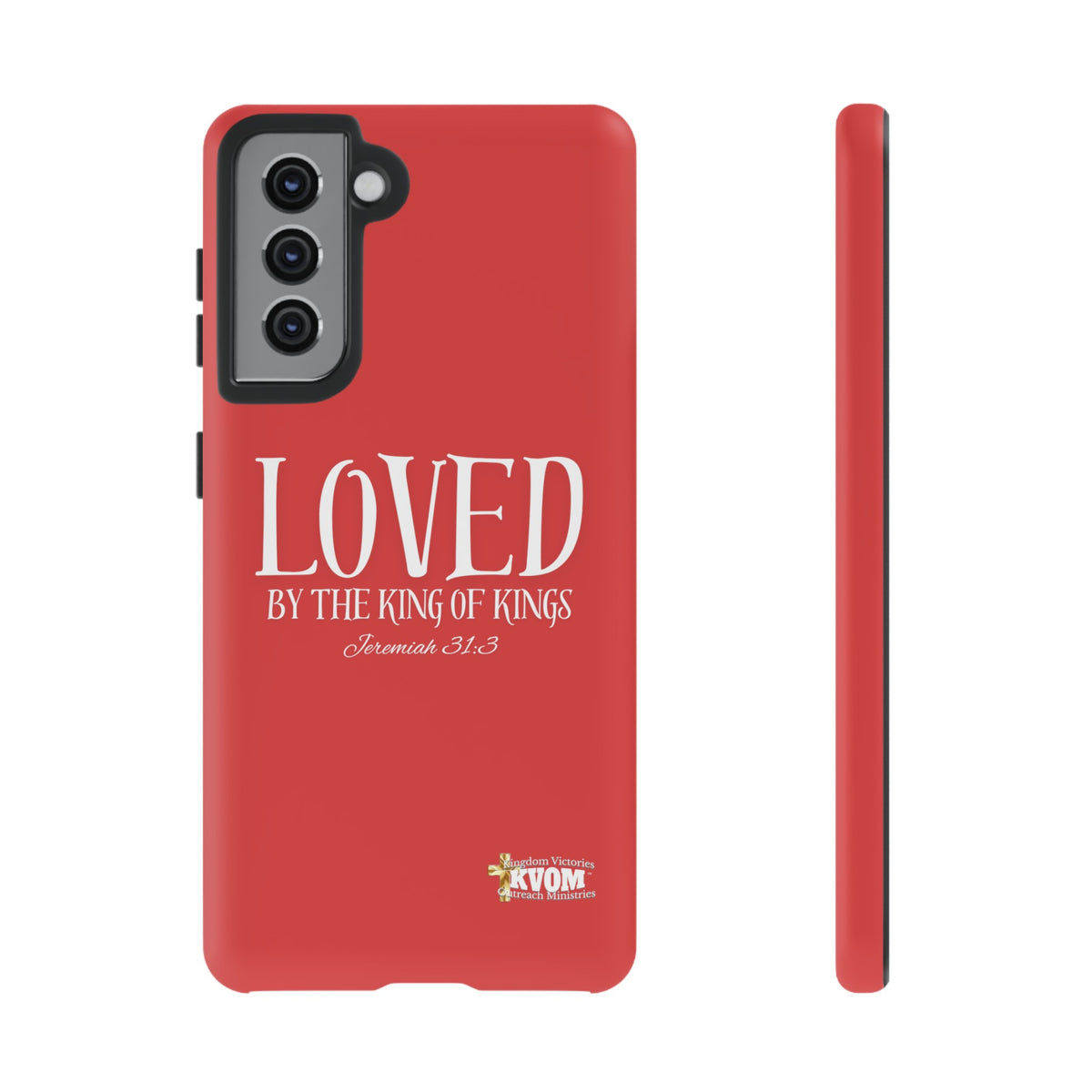 Copy of LOVED By The King of Kings Tough Phone Cases