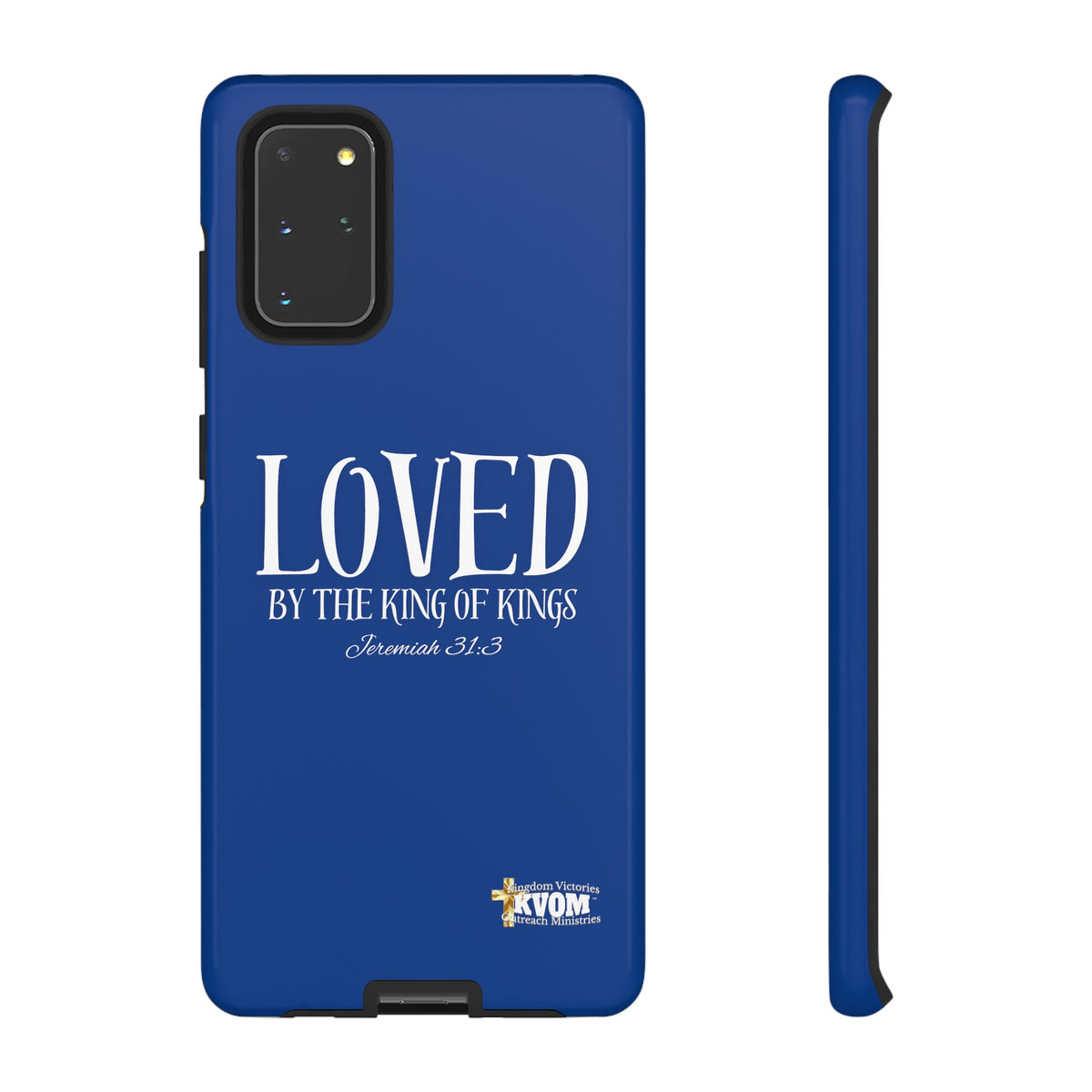 LOVED By The King of Kings Tough Phone Cases